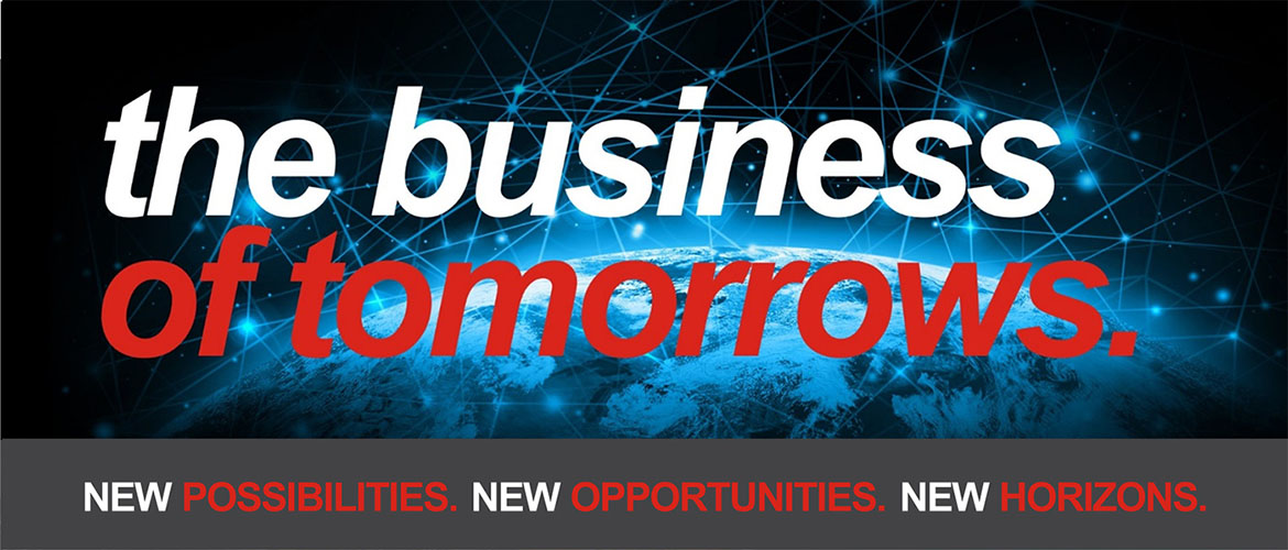 Creating the Business of Tomorrows…Today!